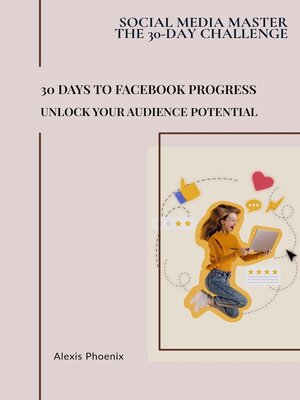 cover image of 30 Days to Facebook Progress